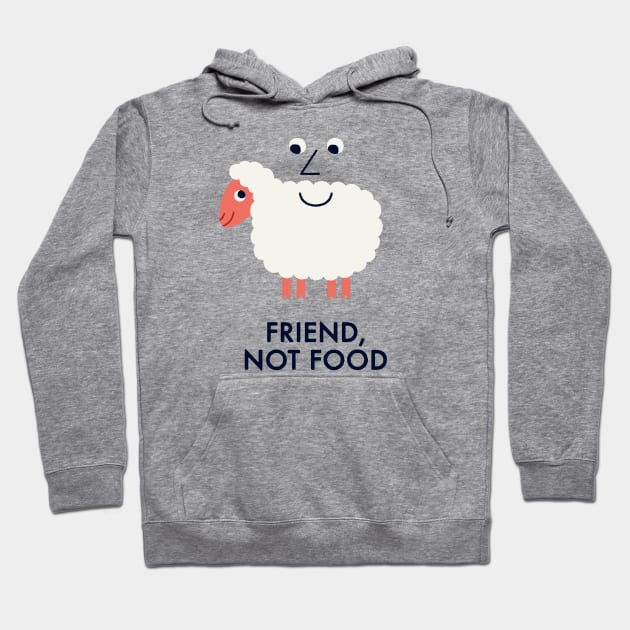 Friend, Not Food Hoodie by Mauro Gatti Art